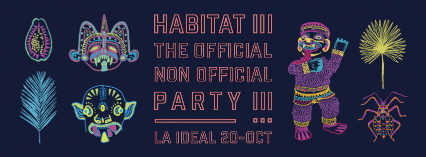 Habitat III / The Official -Non- Official Party