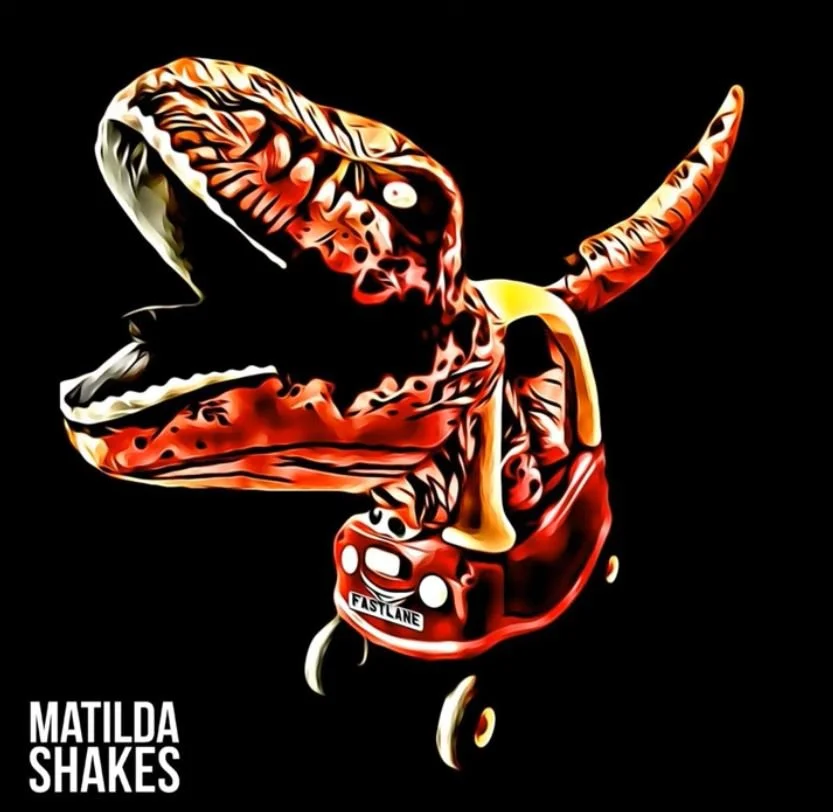 Matilda Shakes – Fast Lane