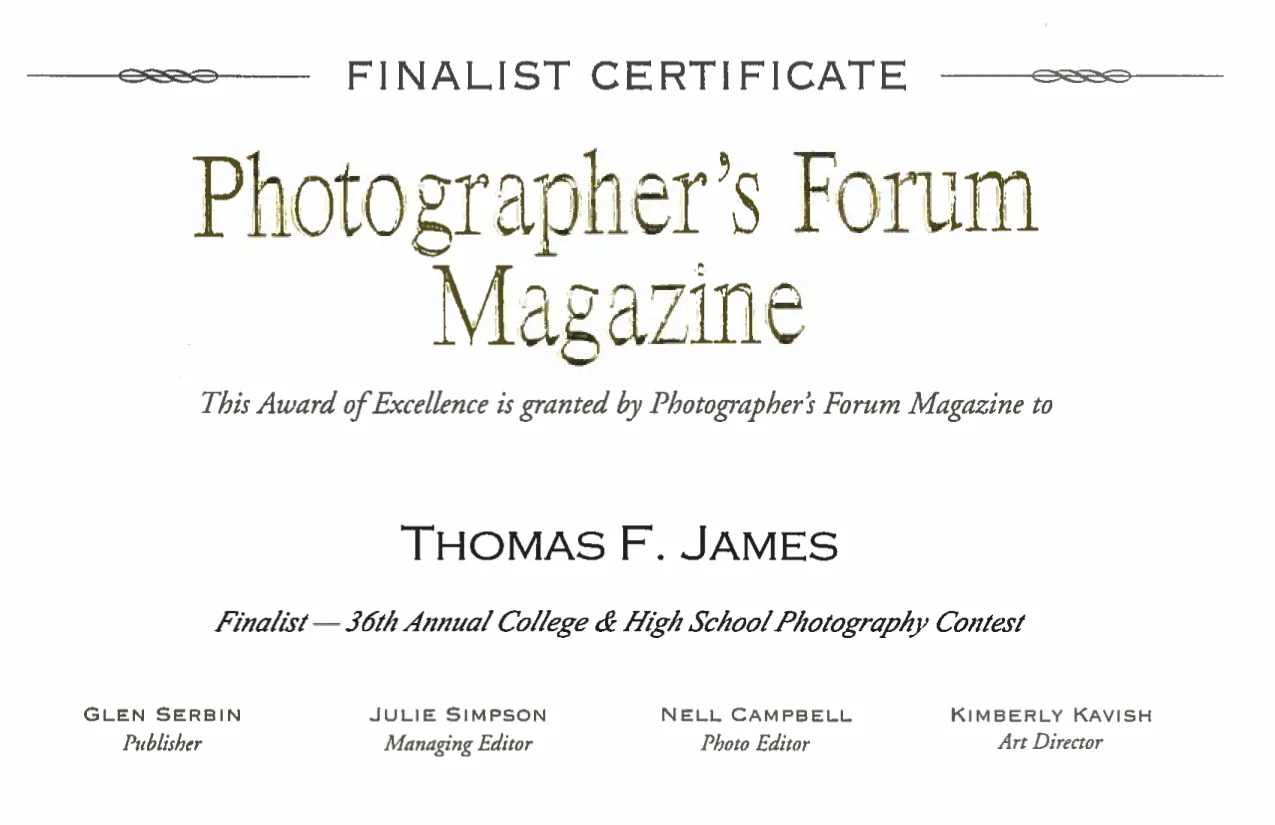 Finalist Certificate via Photographer's Forum Magazine
