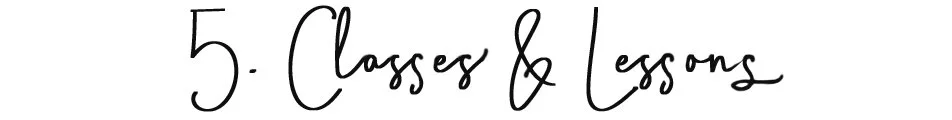 5. classes and lessons.jpg