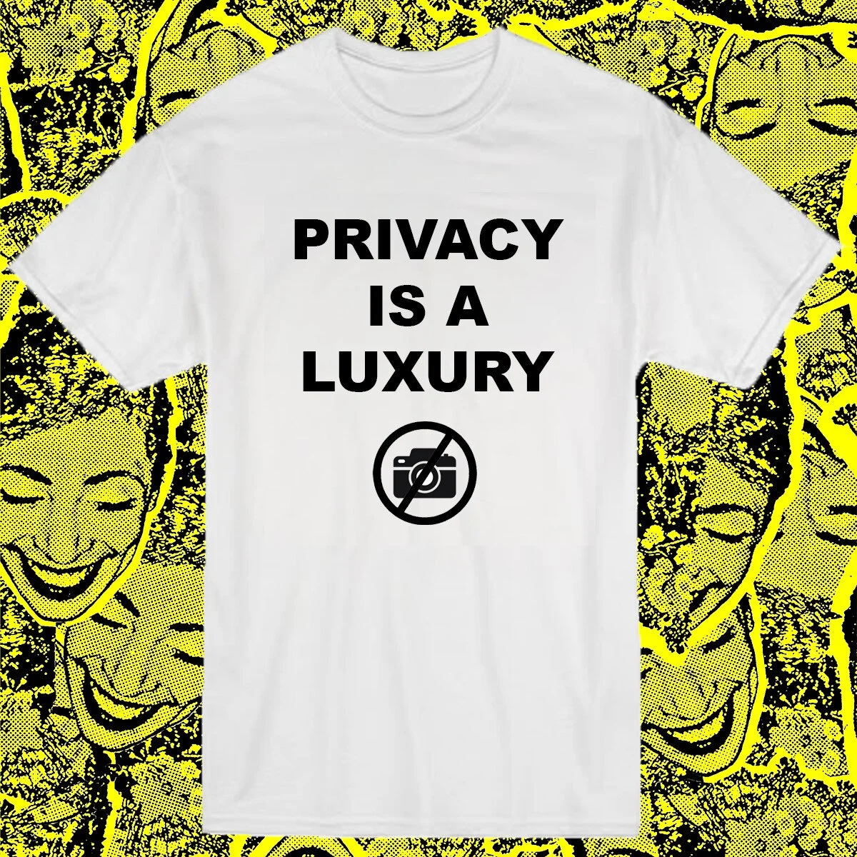 Privacy is a Luxury T Front .jpg
