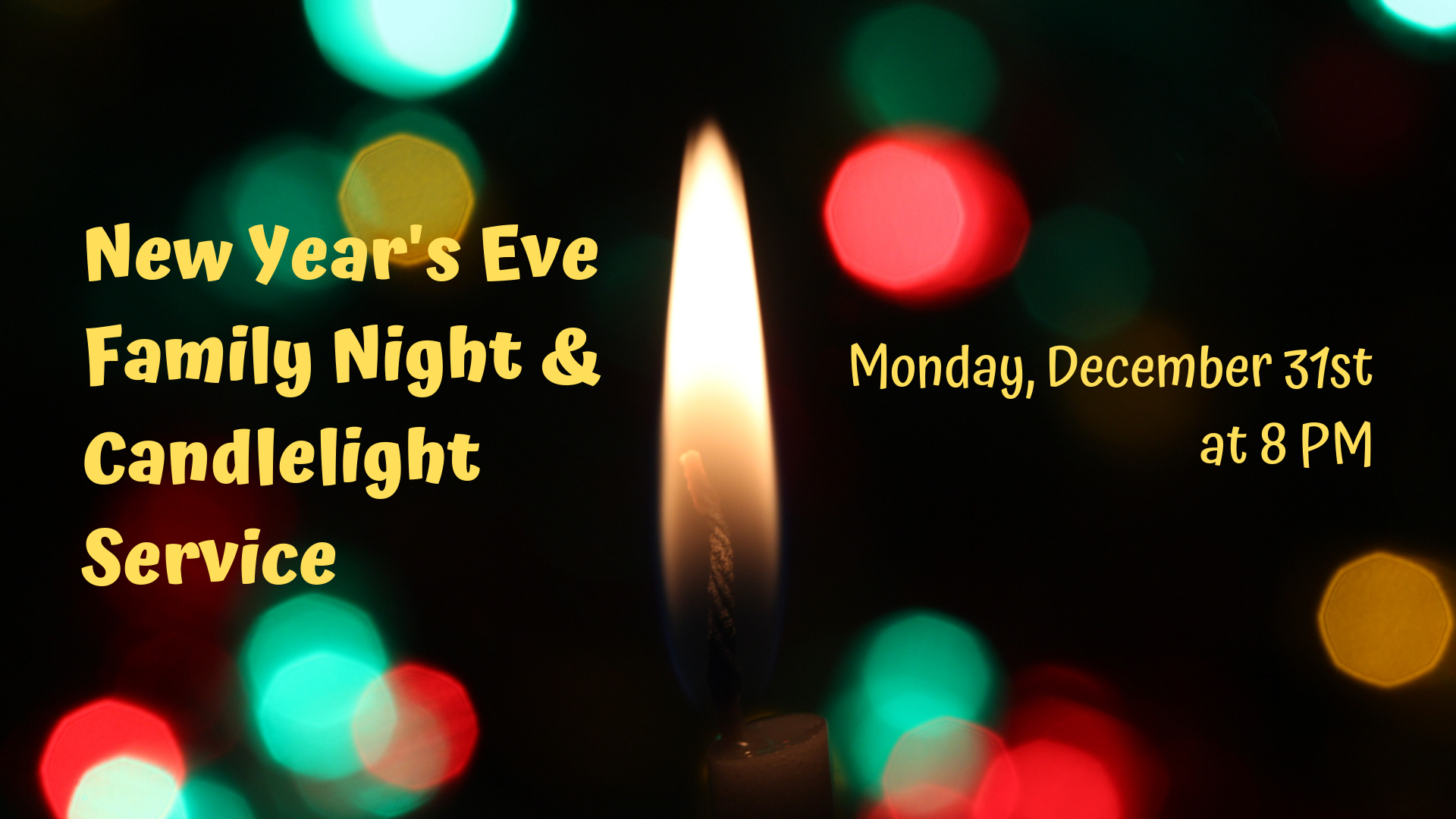 New Year's Eve Family Night &amp; Candlelight Service