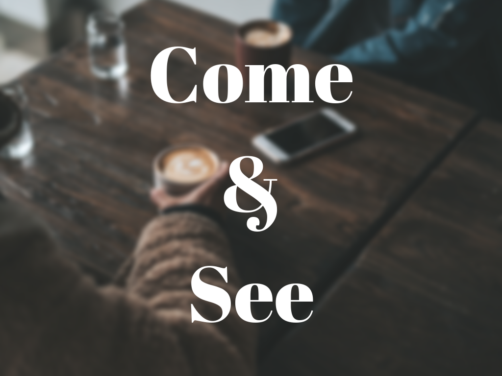 Come &amp; See - Pastor's Welcome