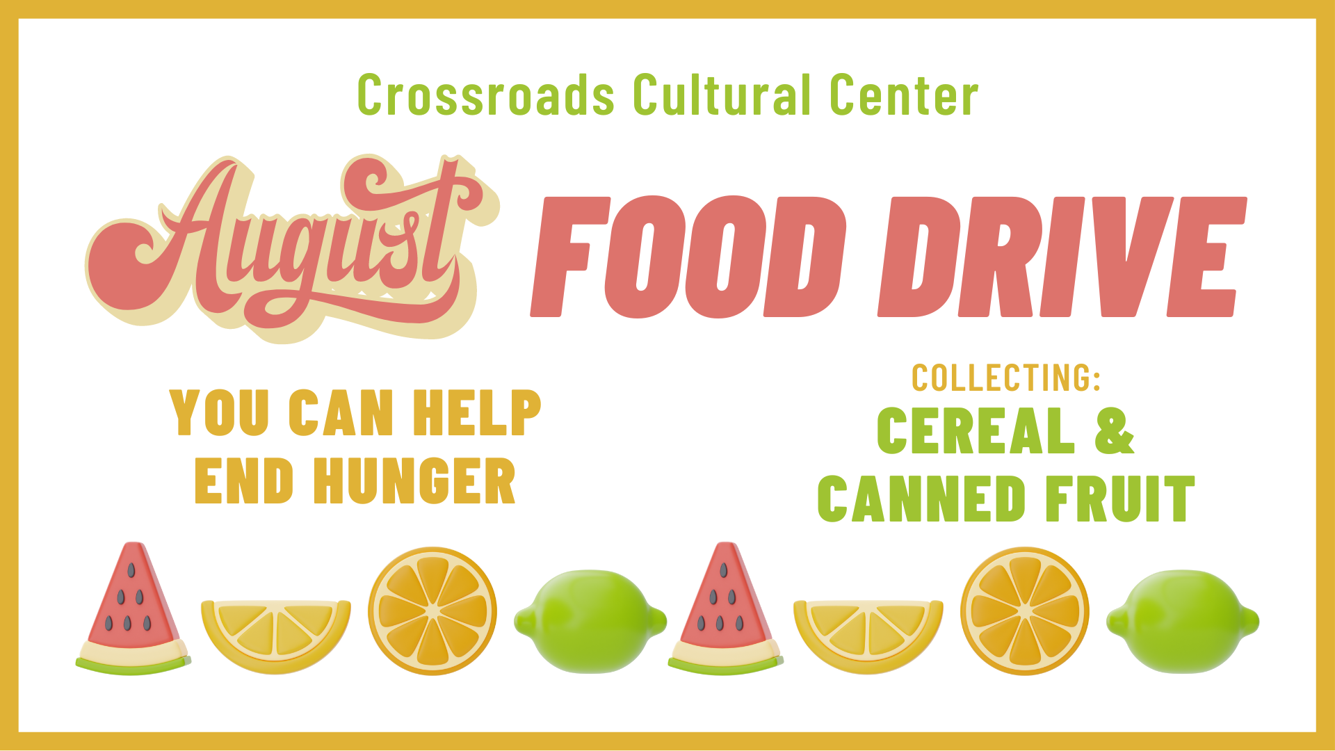 August Food Drive: Cereal and Canned Fruit