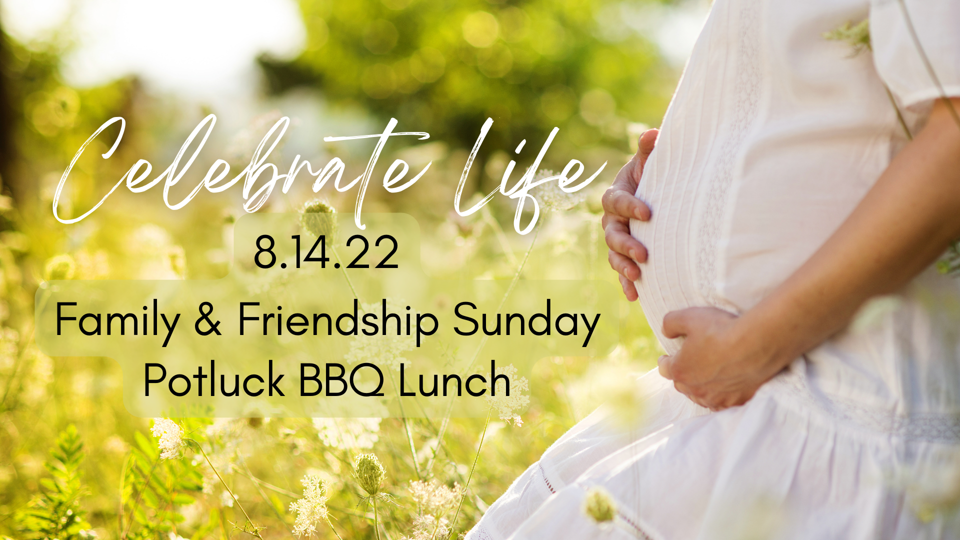 Celebrate Life - Family &amp; Friendship Sunday