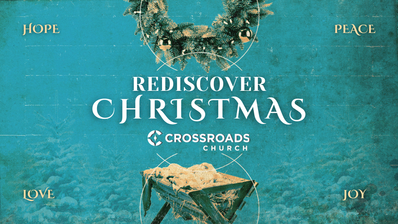 Rediscover Christmas | Sunday Services 10AM &amp; 11:45AM