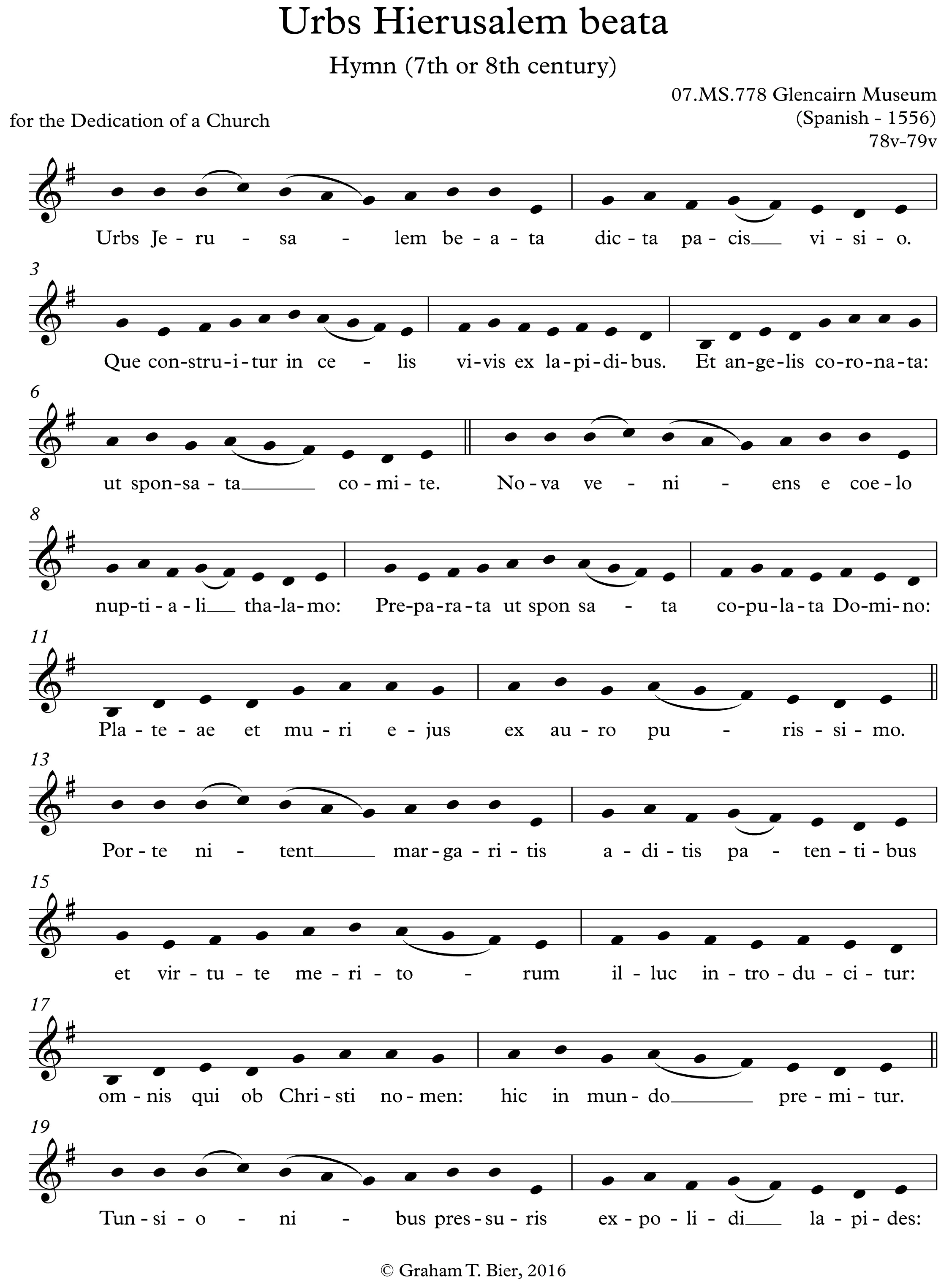 Figure 11: The hymn “Urbs Jerusalem beata” in modern notation with each verse underlaid. This is the piece featured in the YouTube video above. Edition by Graham Bier.