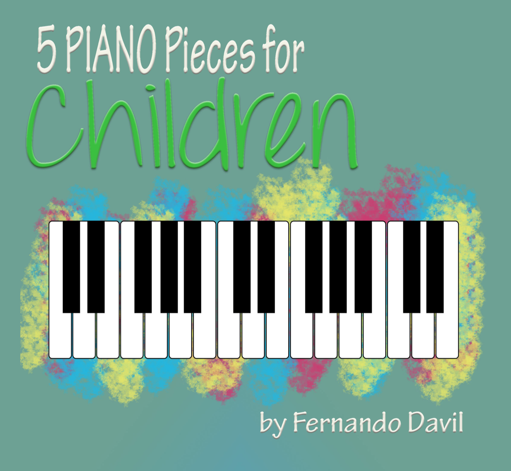 5 Piano pieces for children by Fernando Davil jpg.png