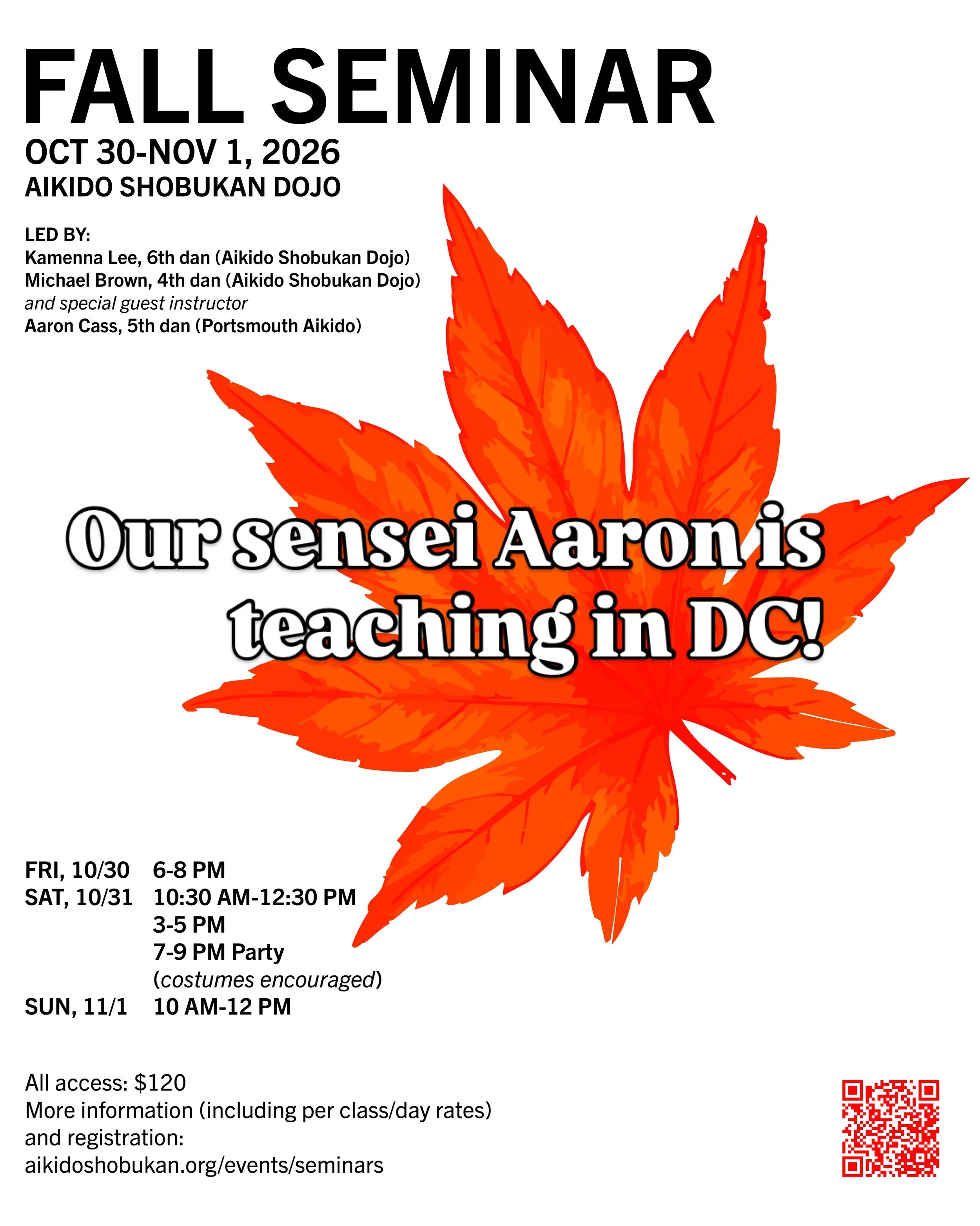 Fall Seminar at Aikido Shobukan Dojo in Washington DC! 
Aaron Sensei is co-teaching their fall seminar!
For more information,
aikidoshobukan.org/fall-seminar-2026/