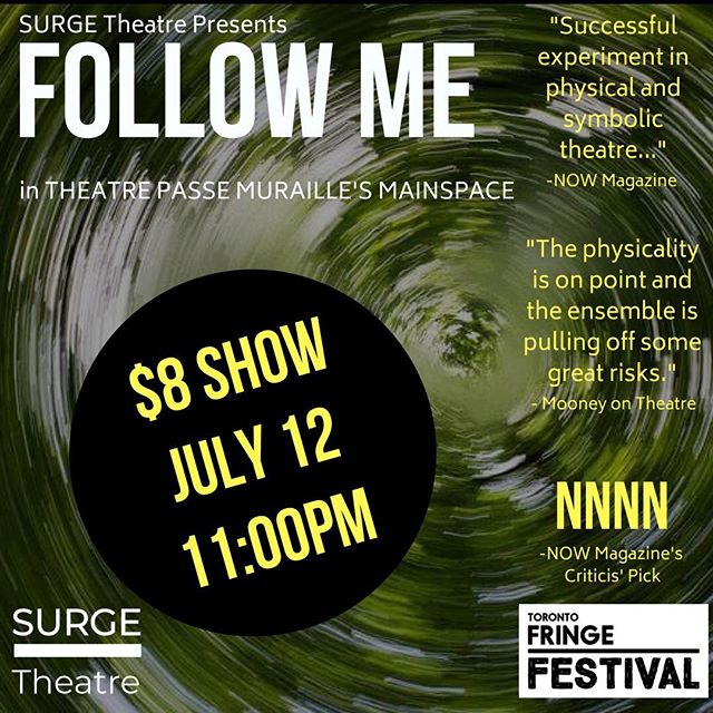 Haven&rsquo;t seen FOLLOW ME @toronto_fringe in @beyondwallstpm Mainspace? Check us out tomorrow at 11PM for only $8!
See you there! 
#DailyDiscount #FringeTO #PSpatio #theatre #theaTO #cdncult #performance #latenight #summer #summernights #devisedth