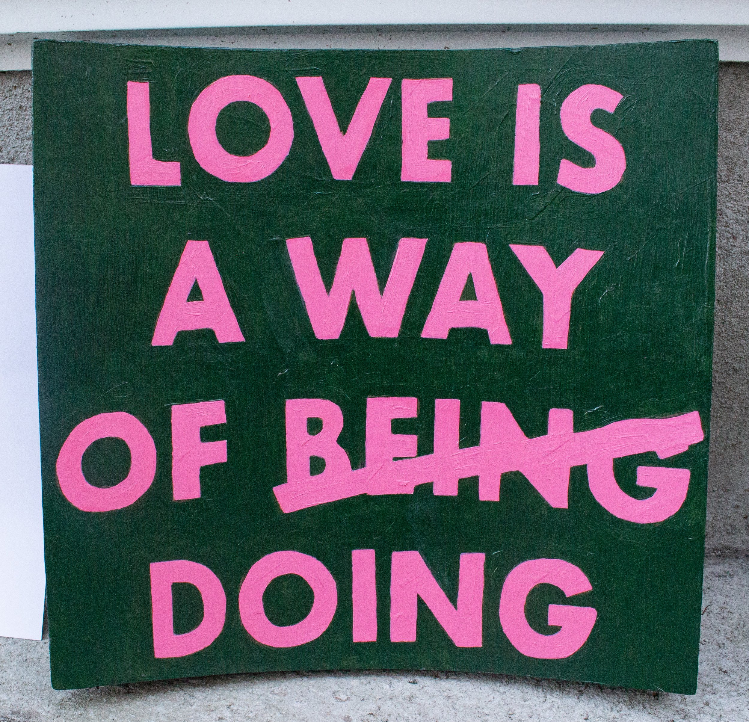 Love is a Way of Being Doing.jpg