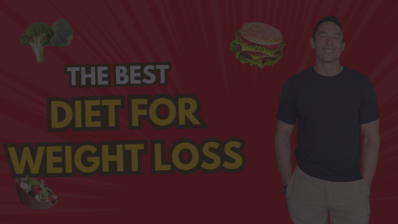 The Best Diet for Weight Loss