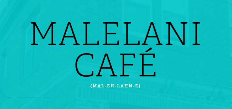 MALELANI CAFE