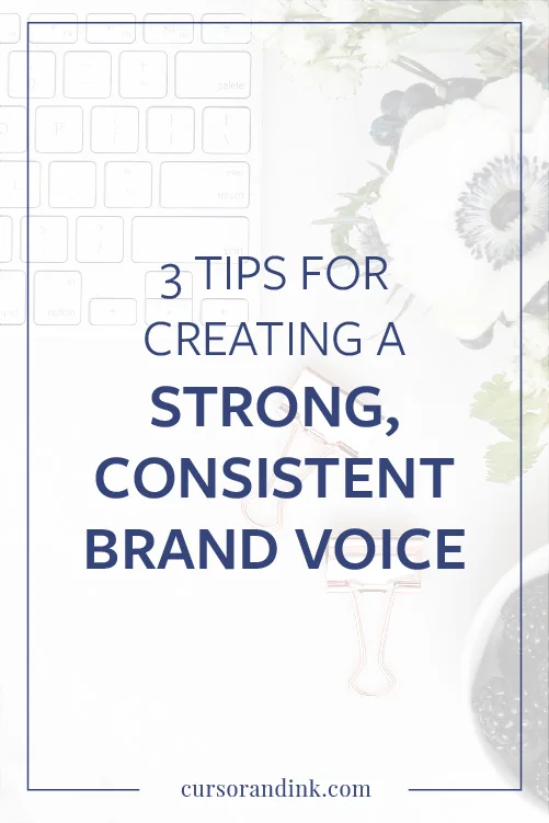 Struggling to find the words to connect with your audience? Here are 3 tips for building a strong voice for your brand. Click here to read more, or pin to save for later!