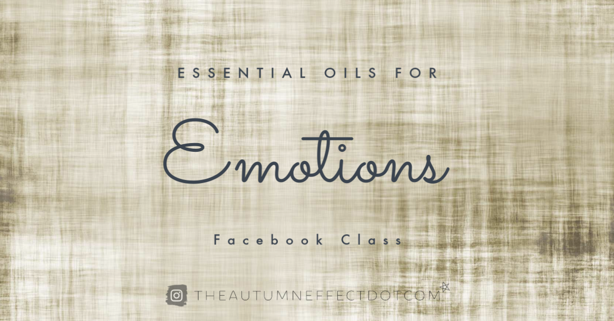 Essential Oils for Emotions FACEBOOK Class