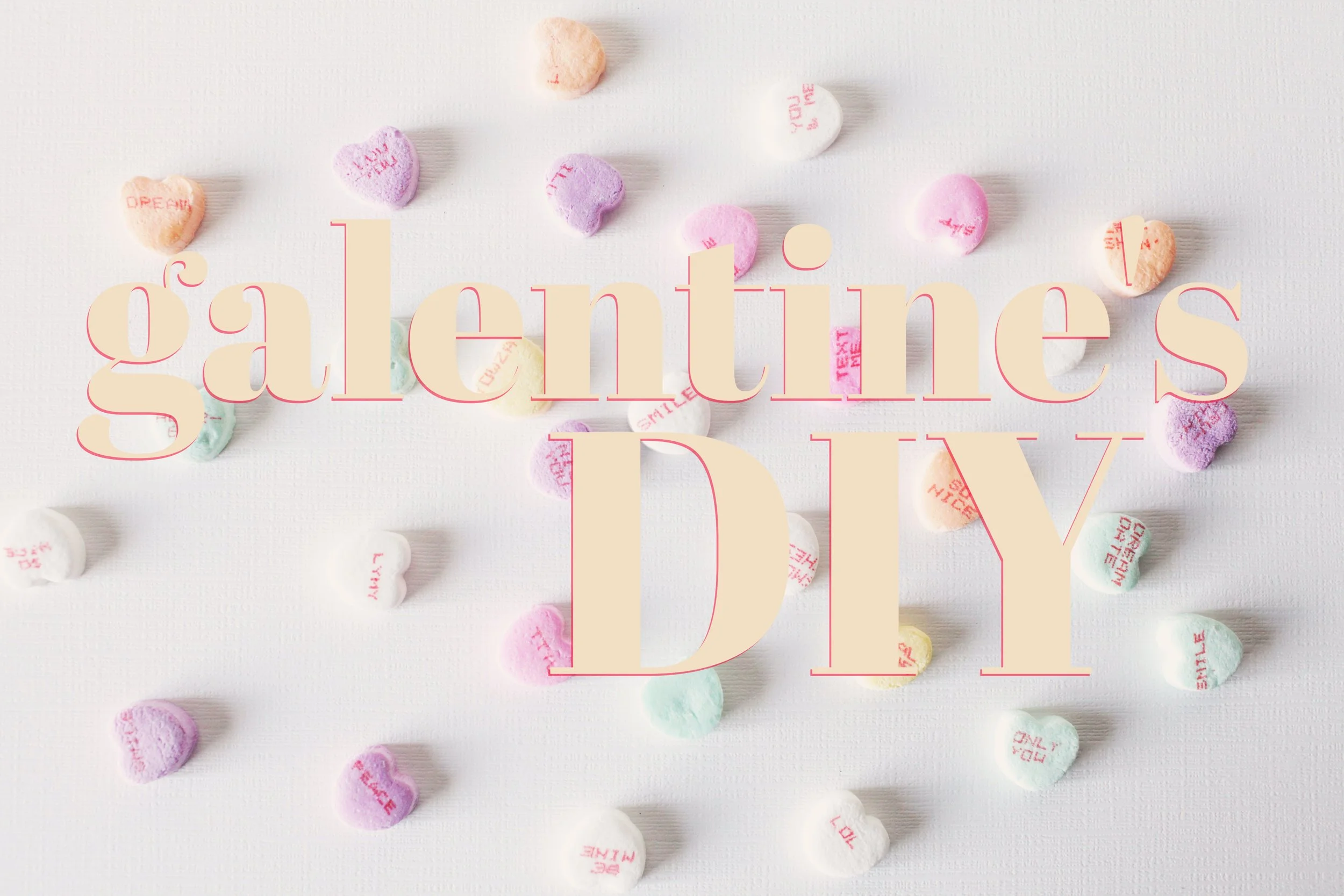 Galentine's Day DIY