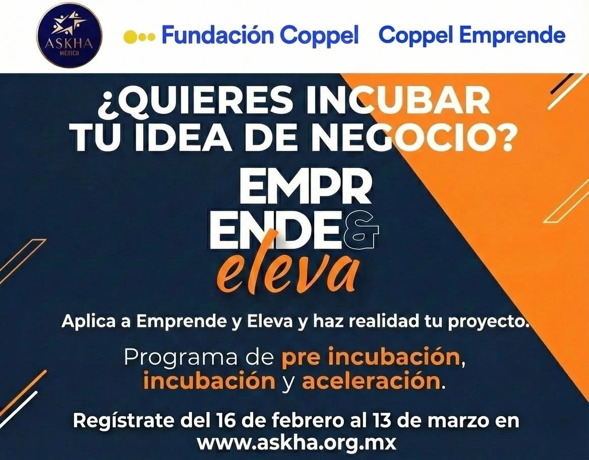 🚨 𝗠𝗮𝗻̃𝗮𝗻𝗮 𝗰𝗶𝗲𝗿𝗿𝗮 𝗹𝗮 𝗰𝗼𝗻𝘃𝗼𝗰𝗮𝘁𝗼𝗿𝗶𝗮 𝗱𝗲 𝗘𝗺𝗽𝗿𝗲𝗻𝗱𝗲 &amp; 𝗘𝗹𝗲𝘃𝗮 𝟮𝟬𝟮𝟲.

 &iexcl;𝗔𝘂́𝗻 𝗲𝘀𝘁𝗮́𝘀 𝗮 𝘁𝗶𝗲𝗺𝗽𝗼!

En 𝗔𝗦𝗞𝗛𝗔 𝗠𝗲́𝘅𝗶𝗰𝗼 , junto a nuestro aliado @fundacioncoppel , creemos en el poder de