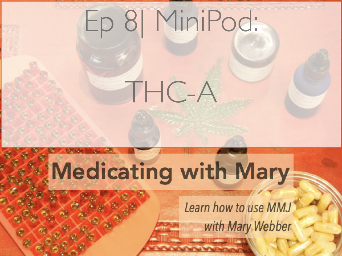 Ep 8| MiniPod- THC-A