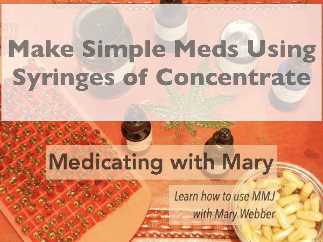 Make Simple Meds Using Syringes of Concentrate