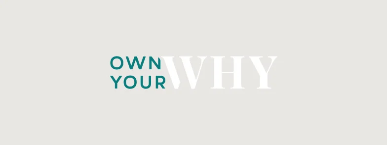 Own Your Why August Intensive
