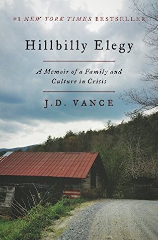 hillbilly elegy: a memor of a family and culture in crisis