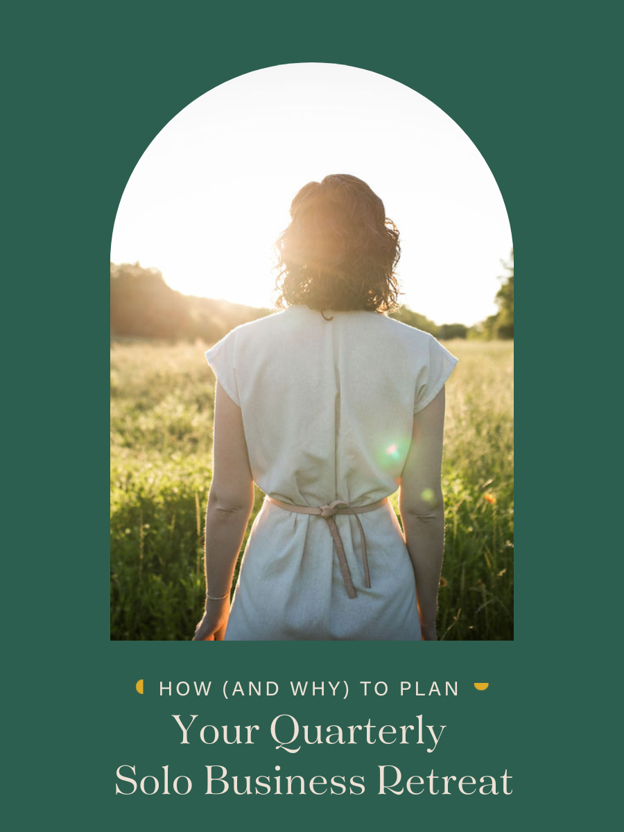 How (and Why) to Plan a Quarterly Solo Business Retreat