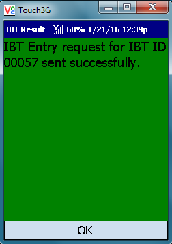 VE Mobile - Interbranch Transfers for Infor VISUAL ERP with barcodes and mobile hardware - Green confirmation Screen After Staging the IBT Shipment