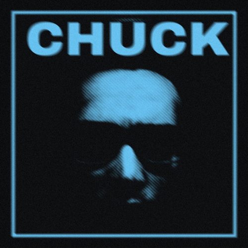 CHUCK (Full Length)The story of CHUCK, the paranoid man the world refused to listen to.