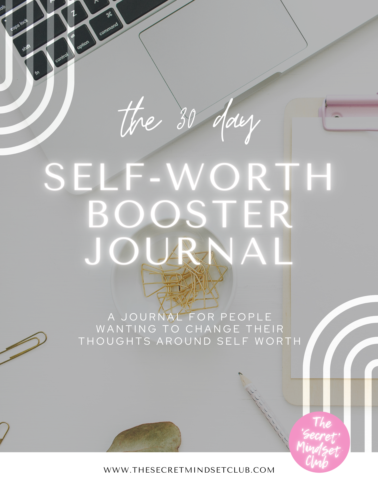 The 30-Day Self-Worth Booster Journal - MASTER COPY.png
