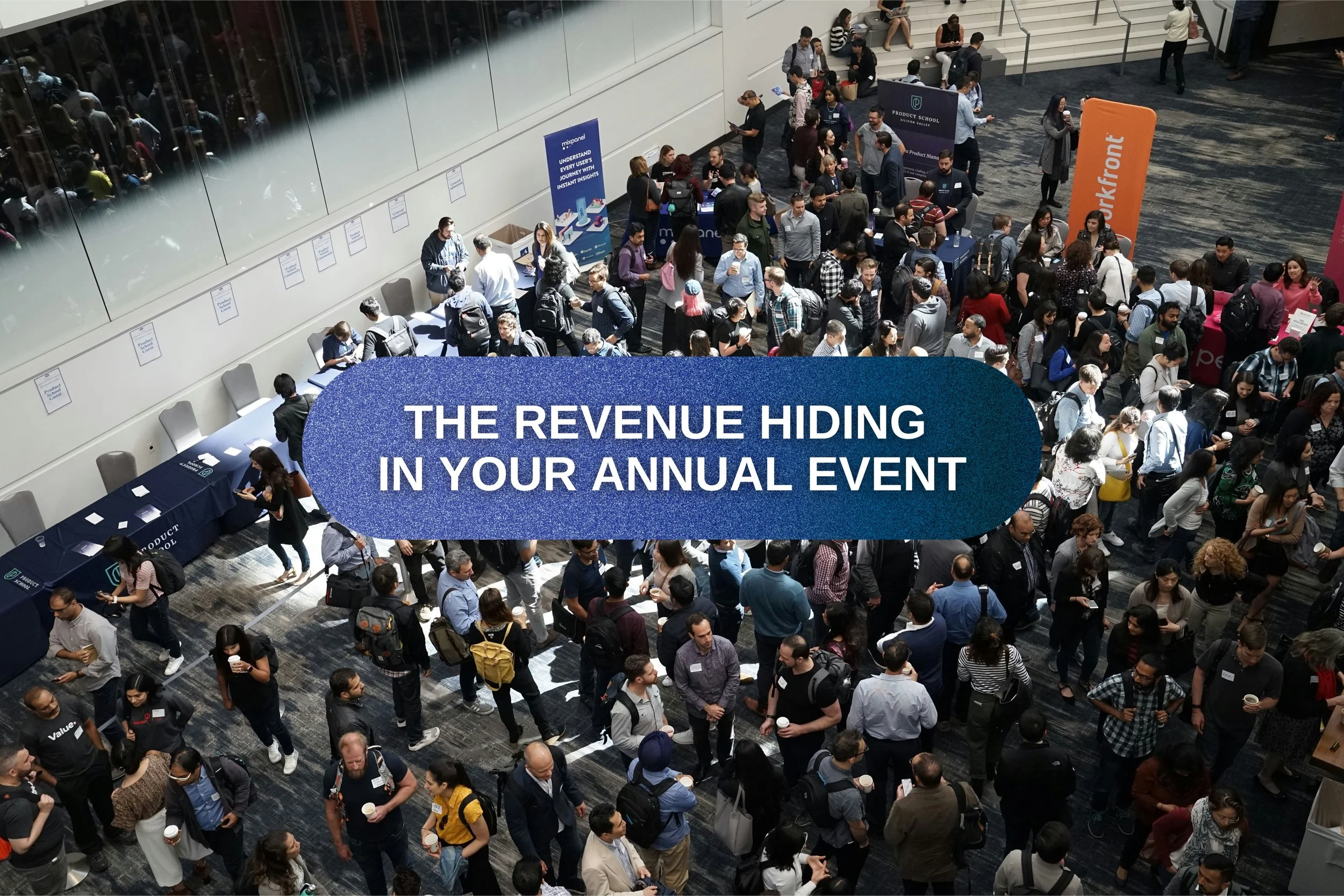The Revenue Hiding in Your Annual Event