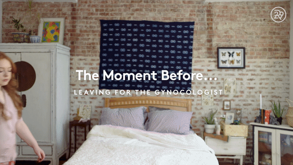 Refinery29 x Elagolix : Going to the gyno is sometimes more mentally taxing . . .