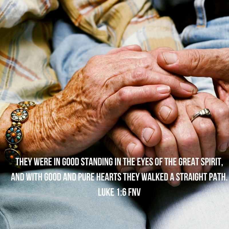 They were in good standing in the eyes of the Great Spirit, and with good and pure hearts they walked a straight path. Luke 1-6 FNV.png