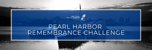 Remembering Pearl Harbor - 79 years later — wear blue: run to remember