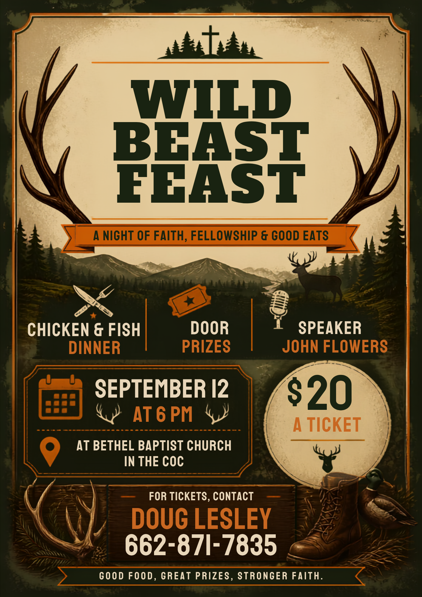     

 
   Our annual Wild Beast Feast is coming up. The tickets are $20 and we will have fish and chicken for dinner. There will be a speaker to share God’s word and door prizes. If you are interested in coming please contact the church for more in