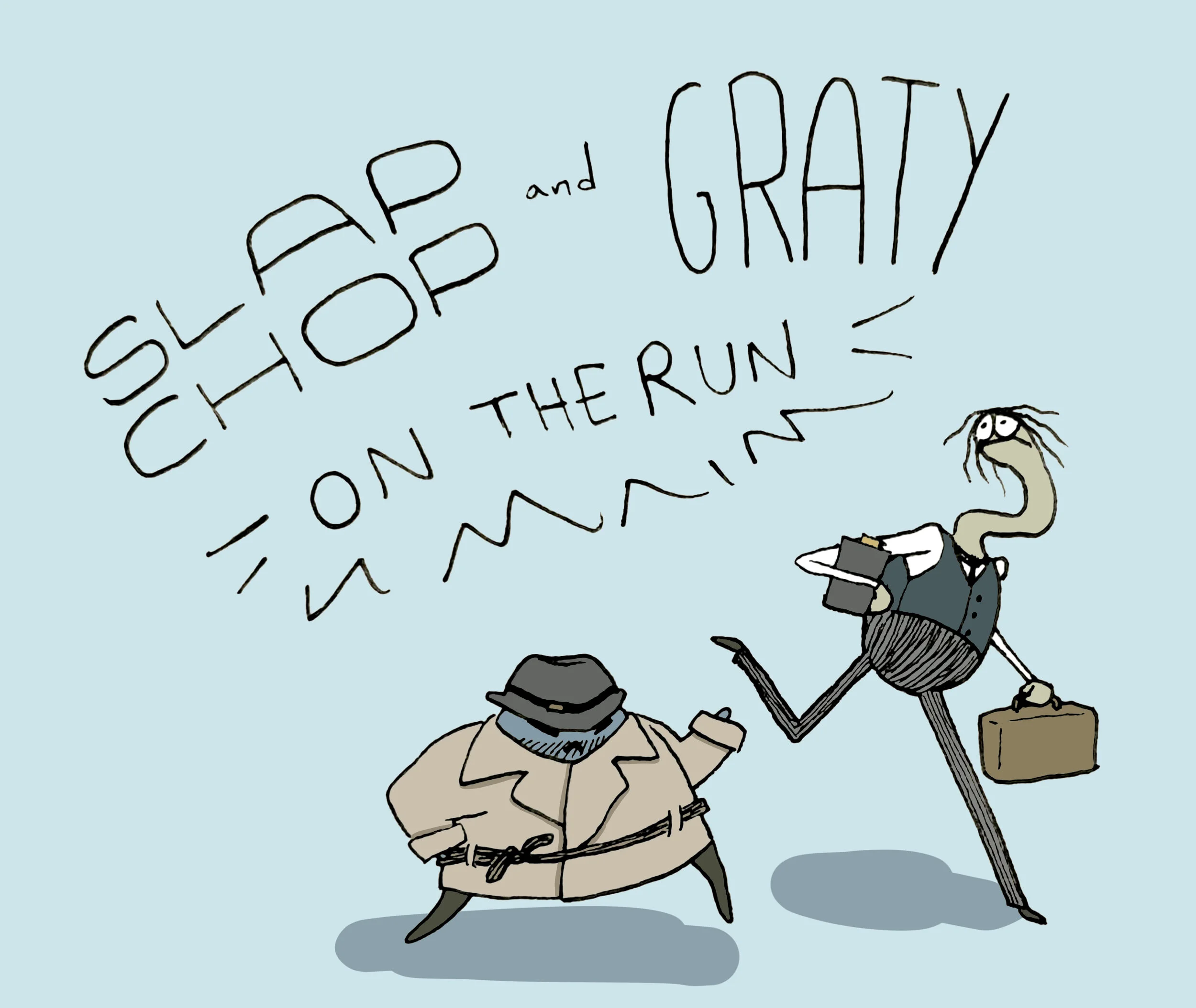 Slap Chop and Graty 02.jpg