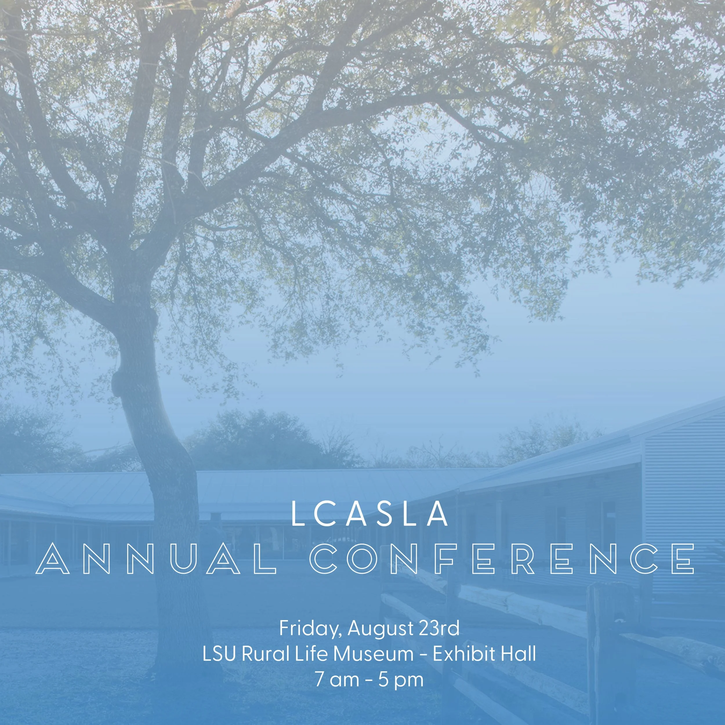 2024 LOUISIANA CHAPTER ASLA ANNUAL CONFERENCE