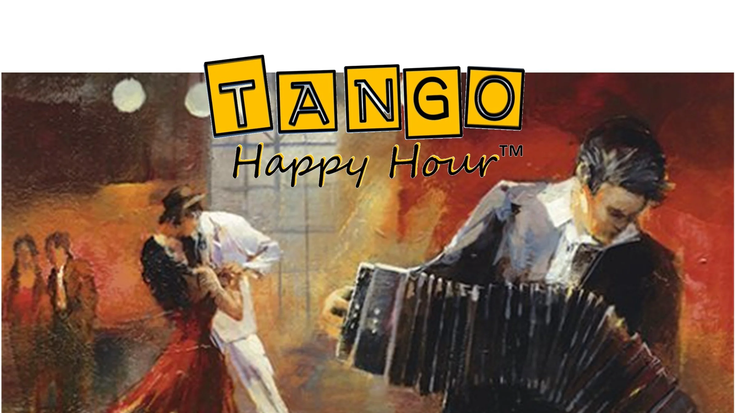 TangoHappyHour w/ live music ~ Tuesdays in June!