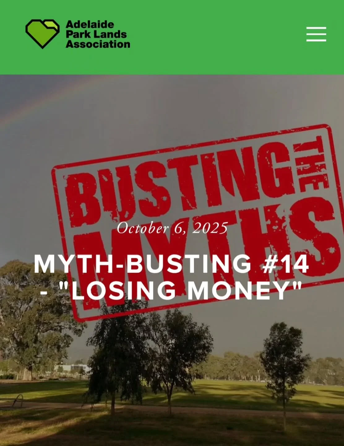 If you Love Your Park Lands, like we do, you might occasionally hear criticism from people who have latched onto a Park Lands myth.

In this article, we&rsquo;re MYTH-BUSTING the claim that State Government investment is necessary to turn around the 