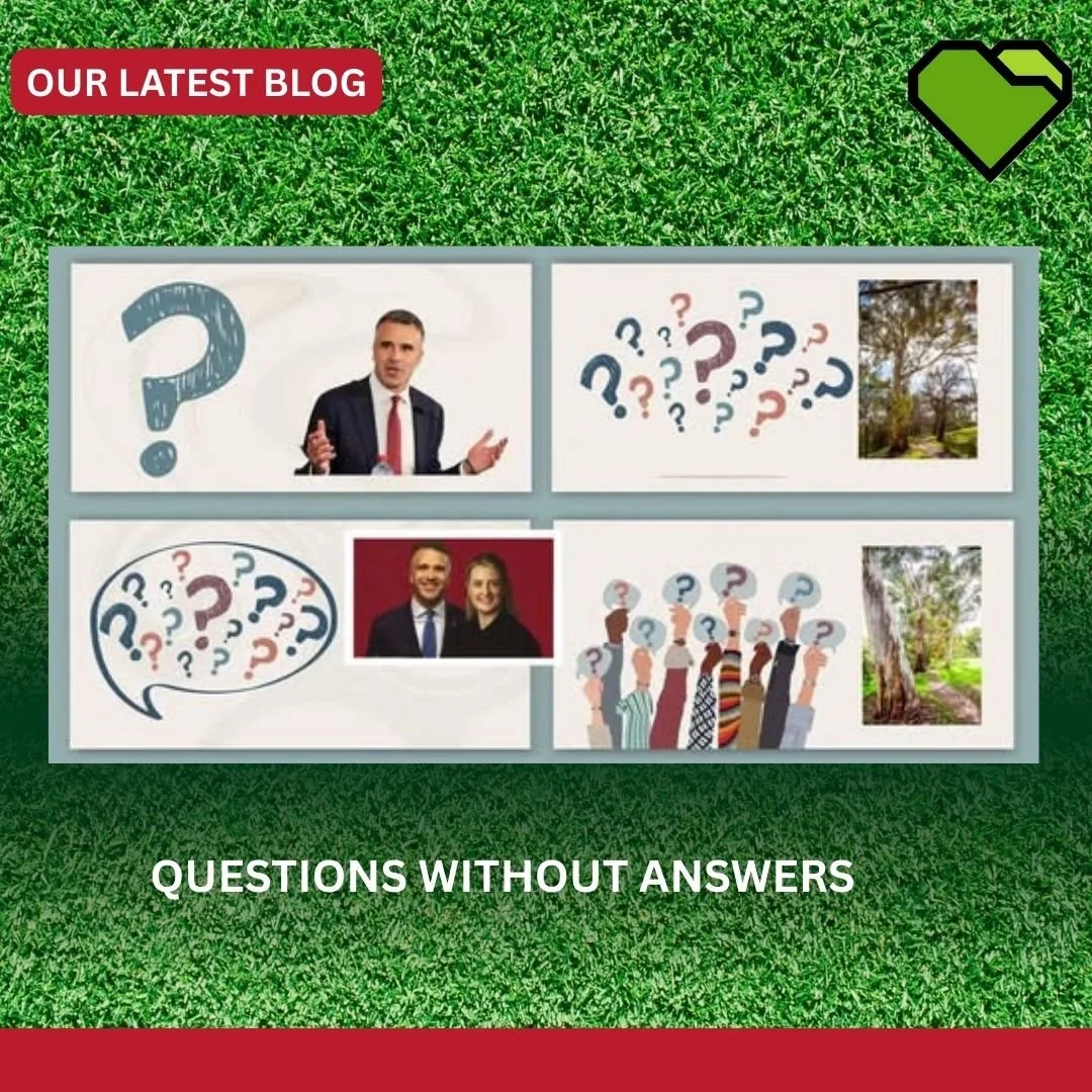 QUESTIONS WITHOUT ANSWERS

Over the past 15, months, a determined community activist has delivered a stream of questions to Premier, Peter Malinauskas, in an effort to understand why his Government is targeting your Park Lands for commercial developm