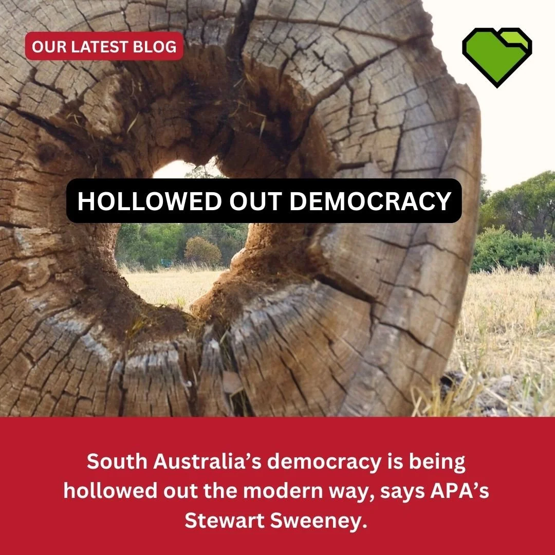 HOLLOWED OUT DEMOCRACY

South Australia&rsquo;s democracy is being hollowed out the modern way, says APA&rsquo;s Stewart Sweeney.

A habit of executive convenience. A habit of doing deals first and explaining later.

#ProtectAdelaideParkLands #Adelai