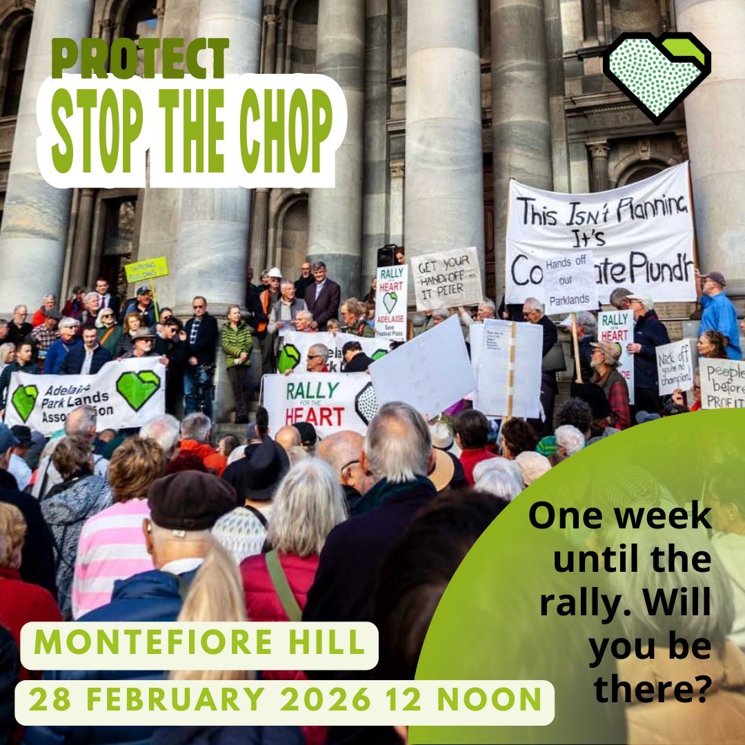 PROTECT: Stop the Chop

One week until the rally to let the Premier know your Adelaide Park Lands are vital.

Rally together on Saturday 28 February, 12 noon, at Montefiore Hill. Bring your own sign, and a toy axe or toy chainsaw as a message to the 