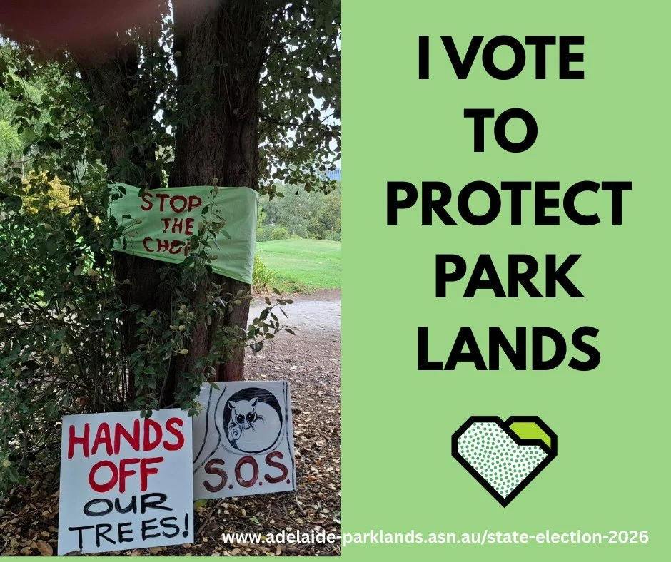 PROTECT: Vote for your Park Lands

Visit the Adelaide Park Lands Association web page to see the recommendations on how to vote to protect the your Park Lands. 

www.adelaide-parklands.asn.au/state-election-2026

📸 Julie Hockey

#ProtectAdelaidePark