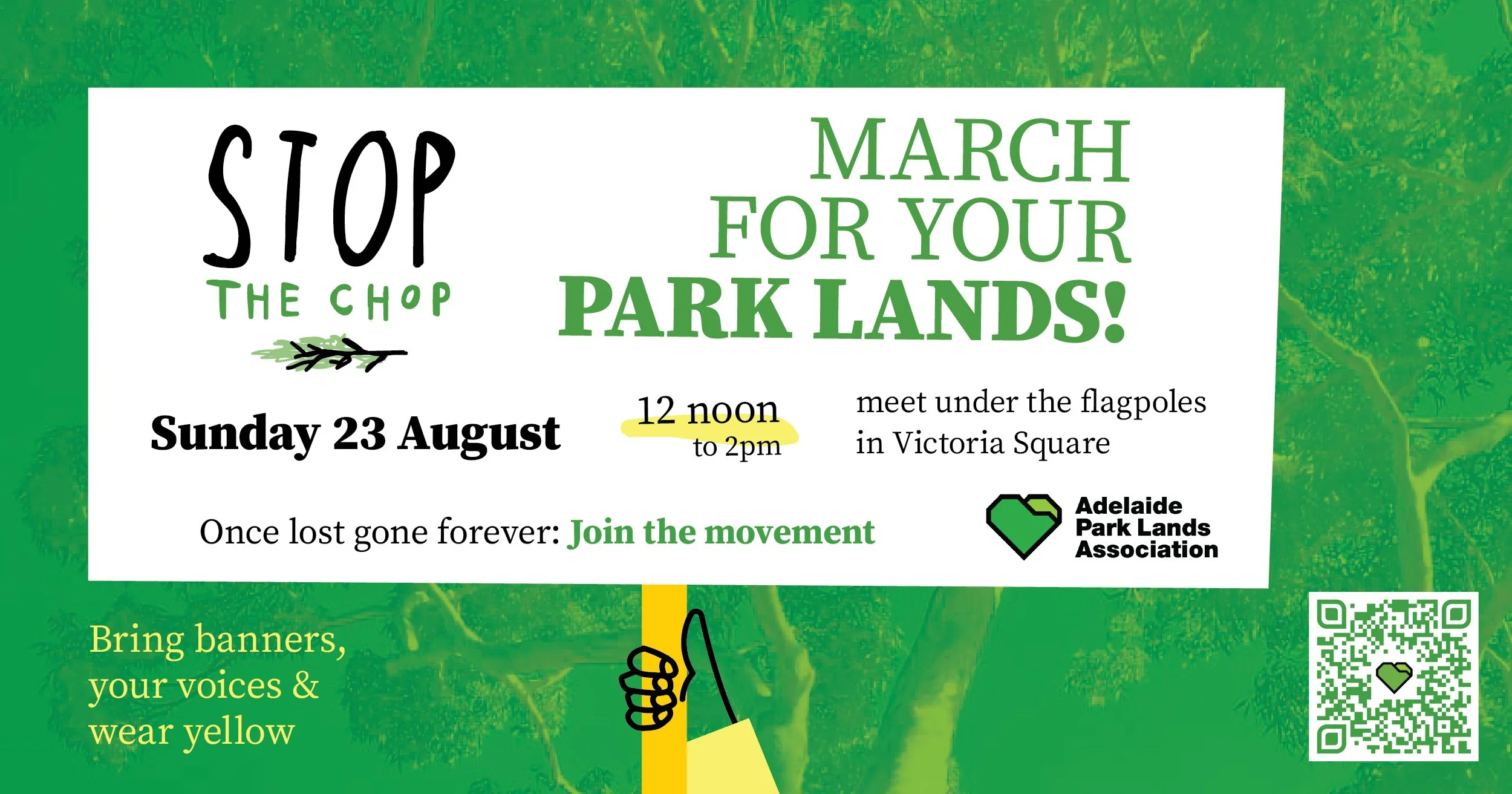 "Stop the Chop: March for Your Park Lands" hosted by the Adelaide Park Lands Association. Sunday, August 23, from 12 noon to 2 pm under the flagpoles in Victoria Square.