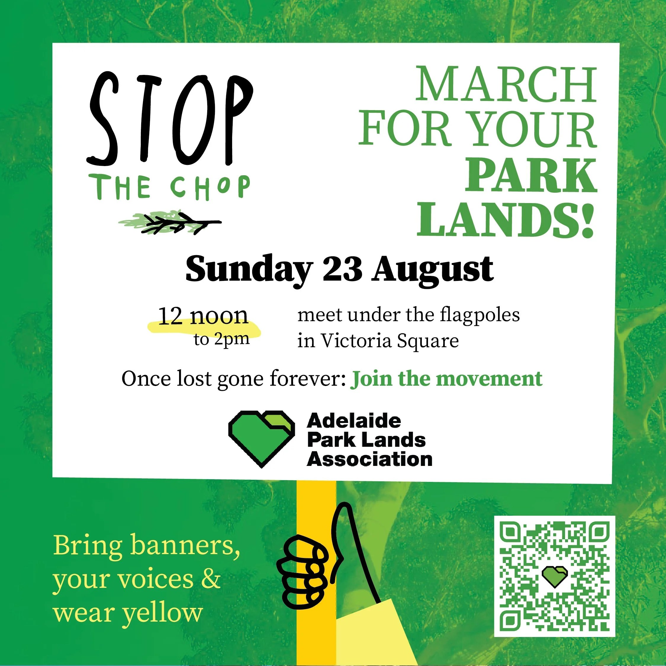 "Stop the Chop: March for Your Park Lands" hosted by the Adelaide Park Lands Association. Sunday, August 23, from 12 noon to 2 pm under the flagpoles in Victoria Square.