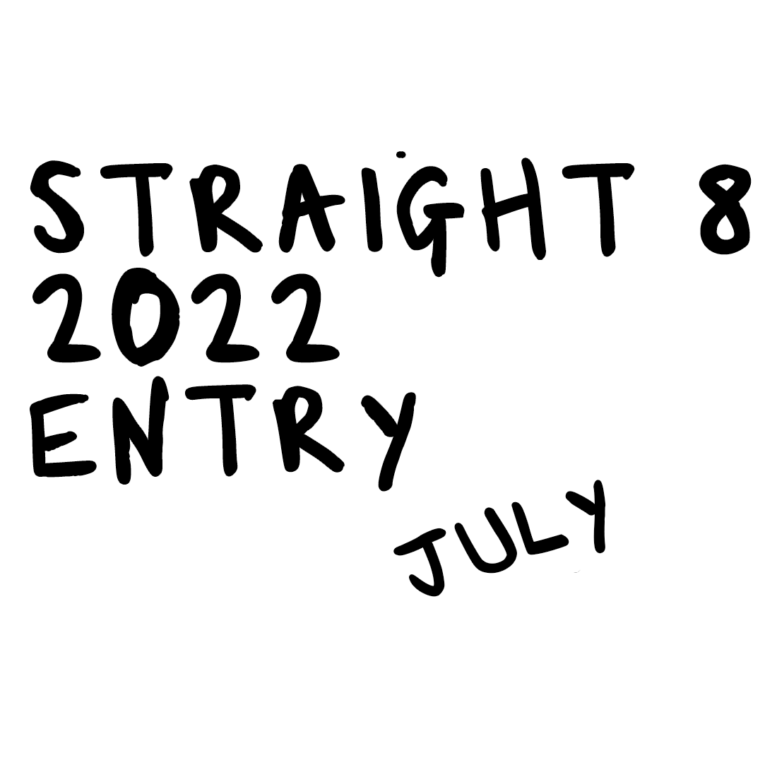 straight 8 2022 entry - july 8 deadline