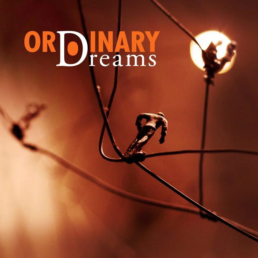ORDINARY DREAMS