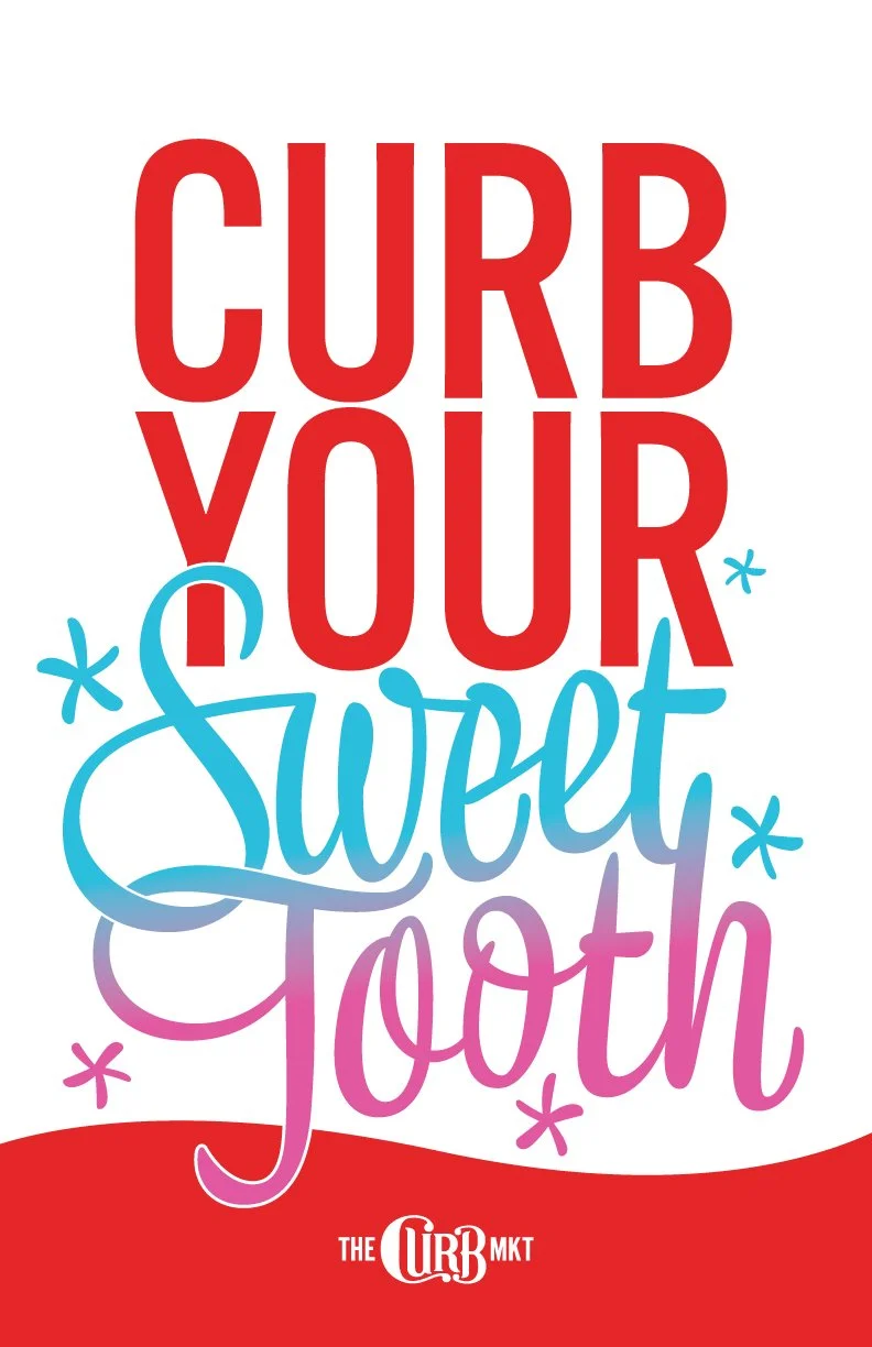 TheCurb_CurbYourSweetTooth_11x17in.jpg