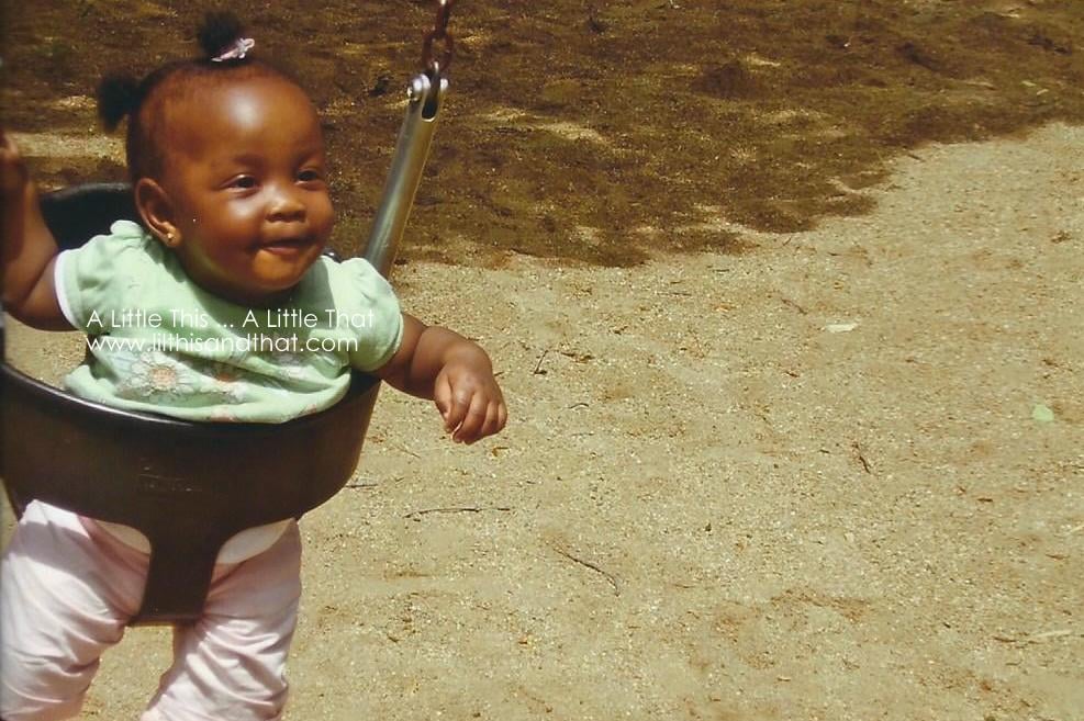 Those chubby cheeks! This is still her demeanor. Full of fun!