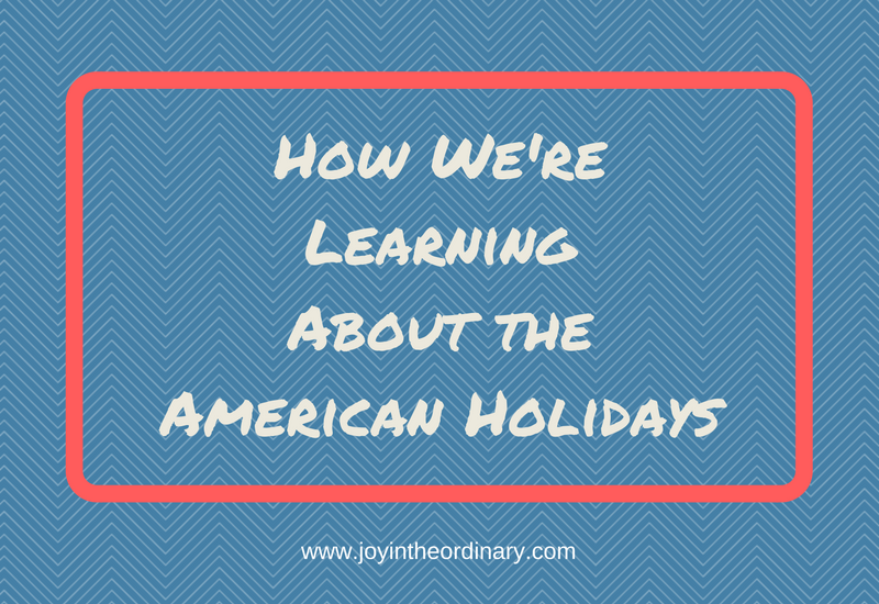 How we're learning about the American holidays with Notgrass History