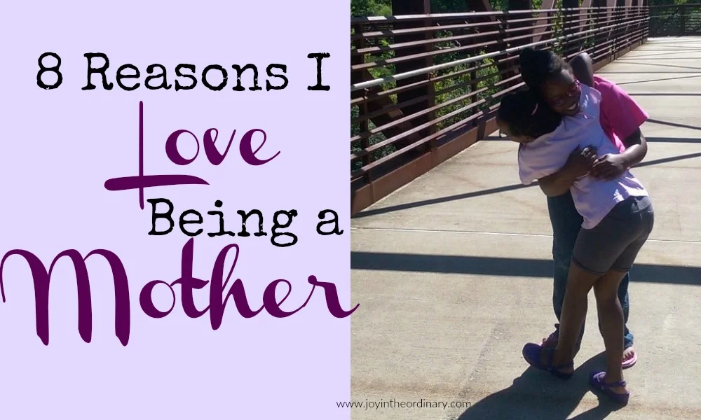 I love being a mother